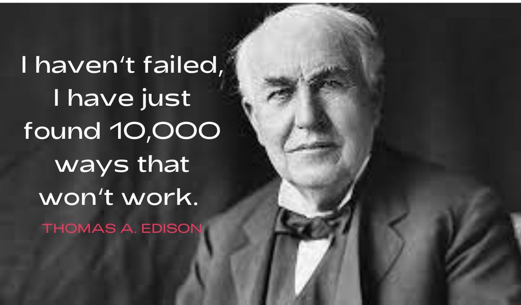 THOMAS EDISON QUOTE FAILURE