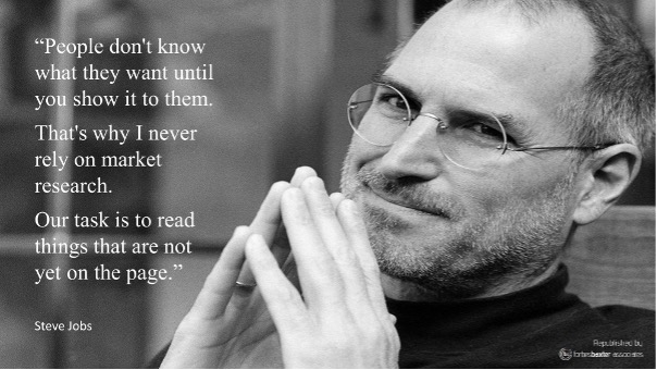 steve jobs consumer research quote